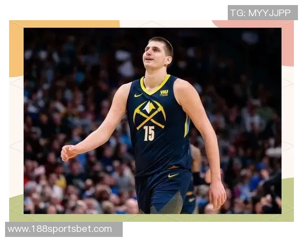 约基奇对抗训练后与裁判深入交流20分钟探讨比赛规则与判罚细节